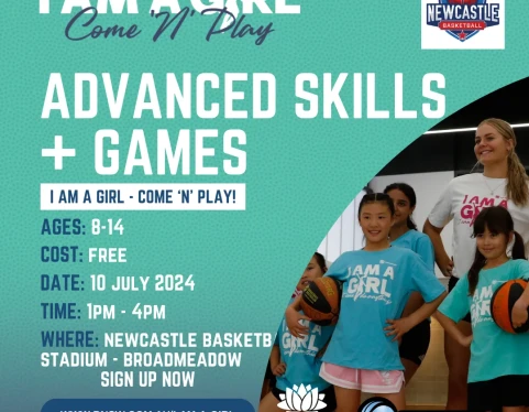 I am a Girl / Come and Try – Advanced Skills + Games July 2024